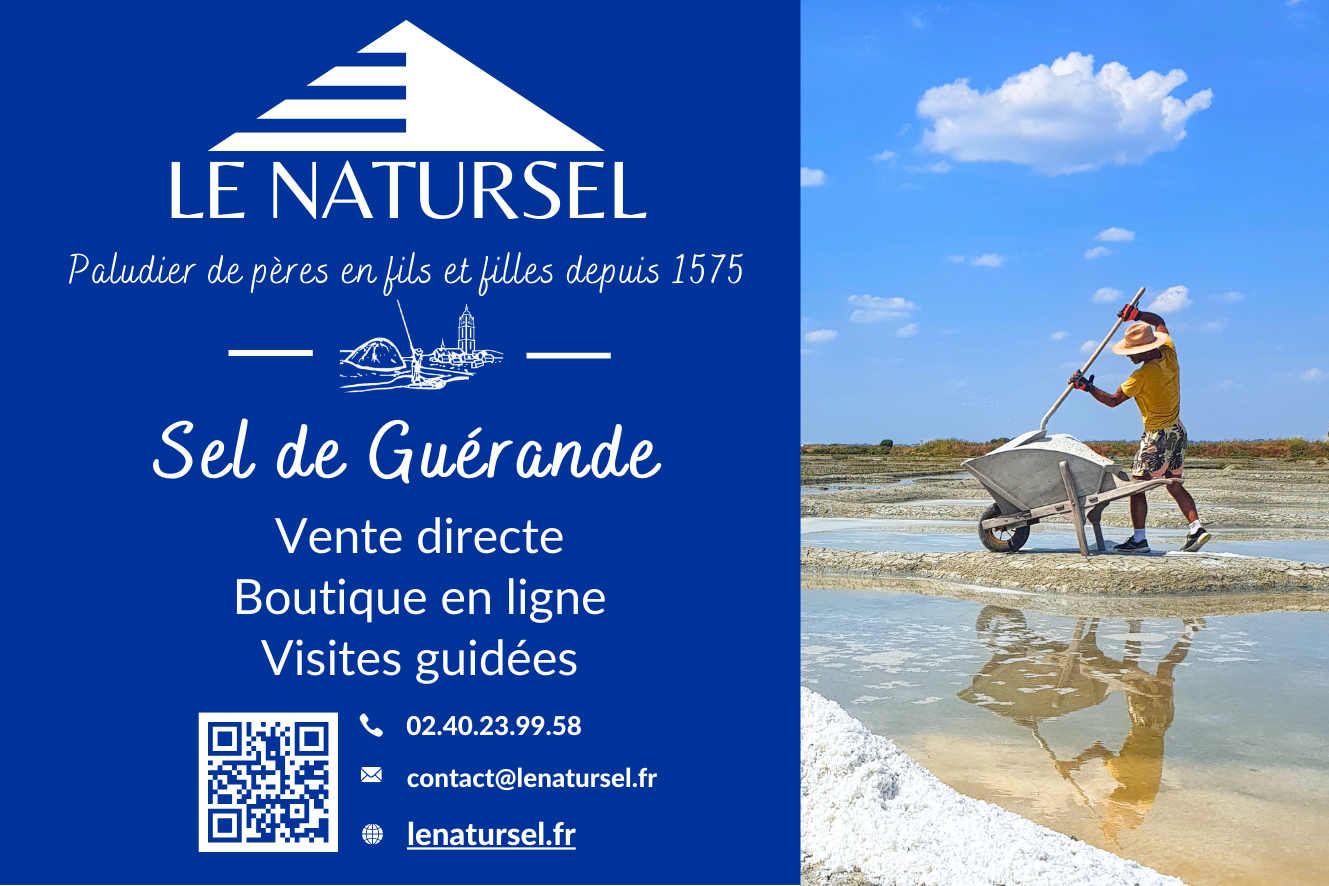 LE NATURSEL paludier producteur sel de Guérande de pères en fils et filles depuis 1575. vente directe boutique en ligne visites guidées